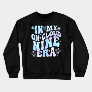 In My On Cloud Nine Era Crewneck Sweatshirt